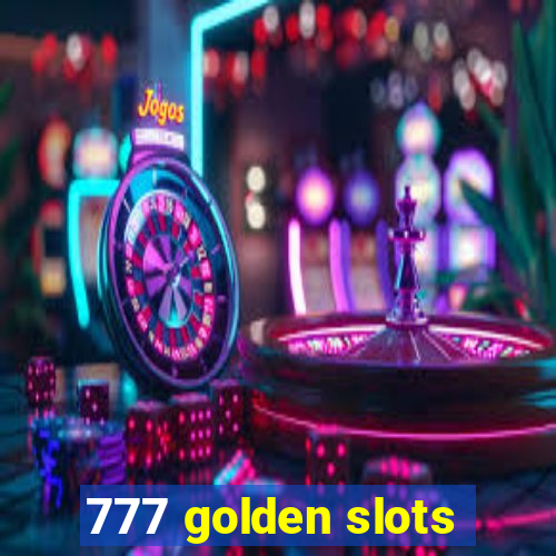 777 golden slots